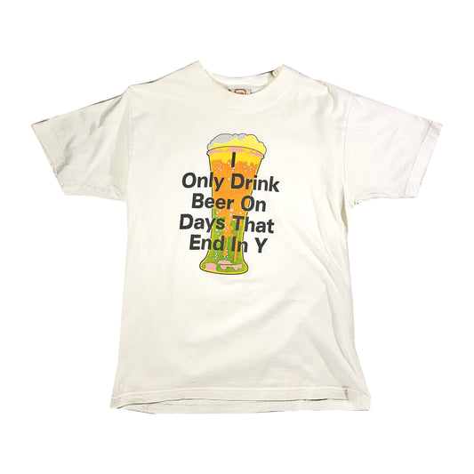 Vintage Beer T-Shirt I Only Drink Beer On Days That End In Y