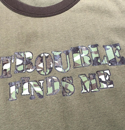 Vintage Trouble Finds Me T-Shirt Ringer Camo Words