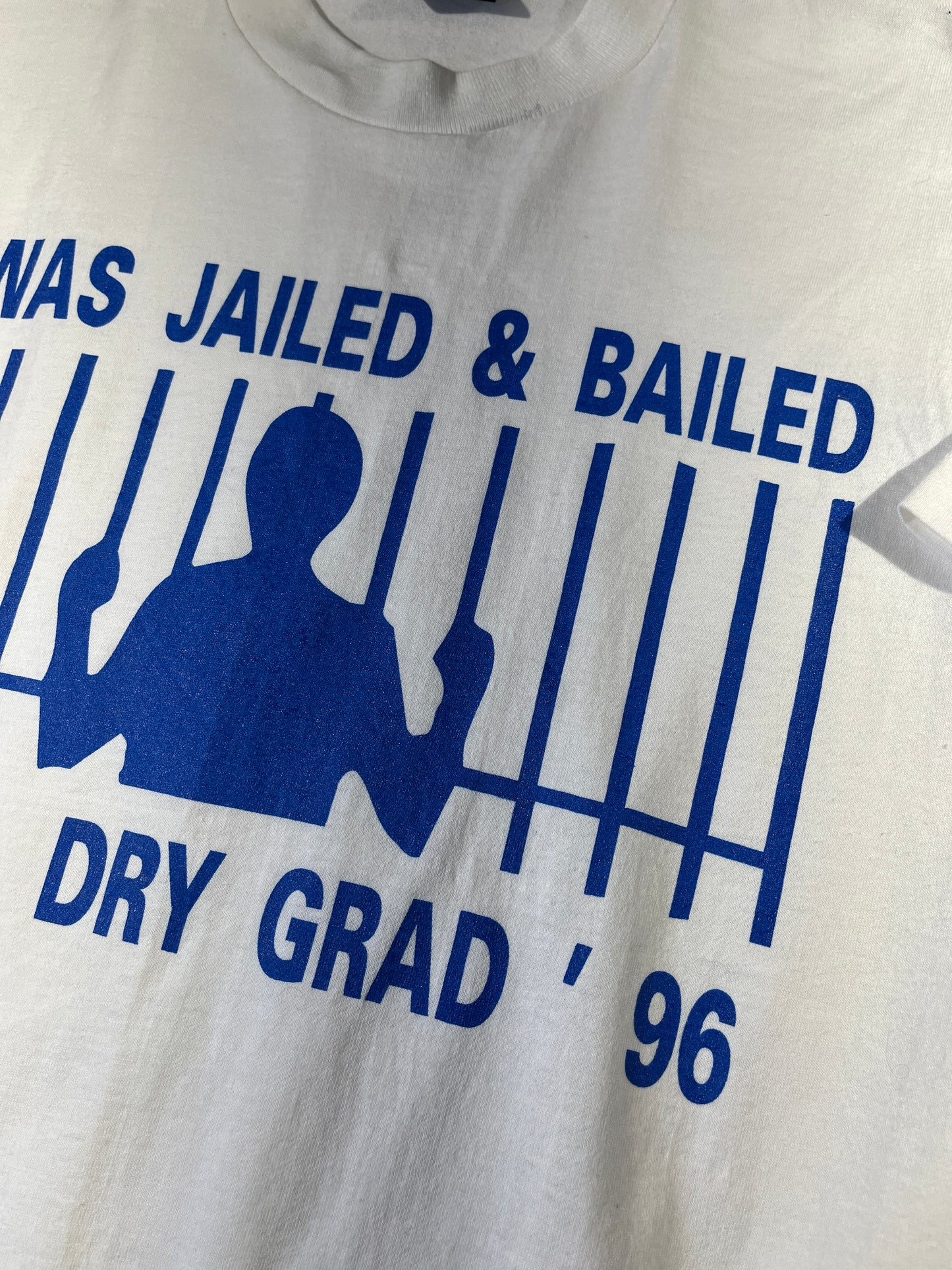 Vintage Jailed & Bailed T-Shirt 1996 DRY Grad