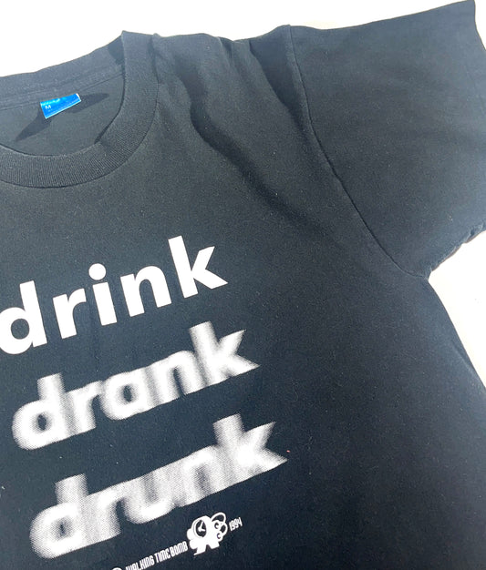 Vintage Drink Drank Drunk T-Shirt Slogan Funny 1994