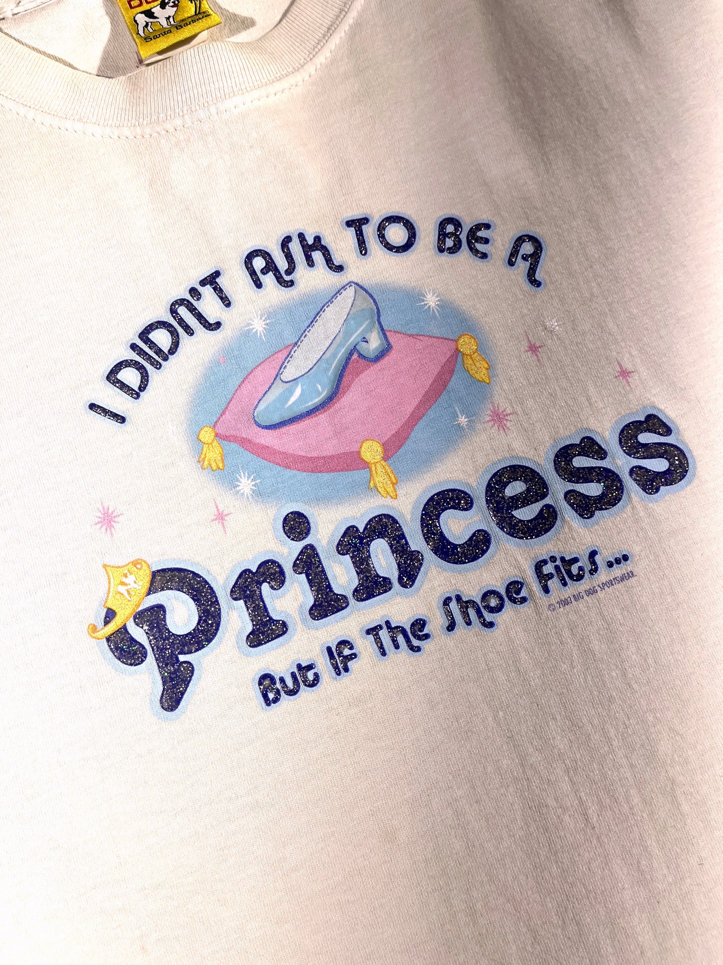 Vintage Princess T-Shirt Funny Slogan Big Dogs But If The Shoe Fits 2003