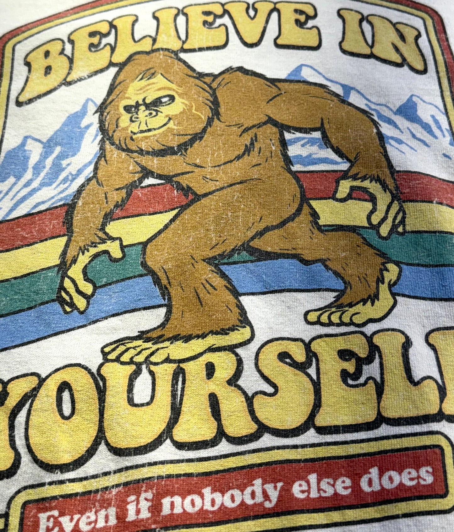 Vintage Sasquatch T-Shirt Big Foot Believe In Yourself