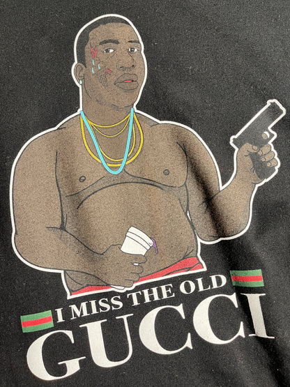 Vintage I Miss The Old Gucci T-Shirt Gucci Mane